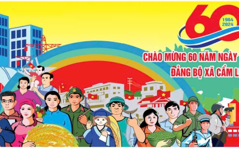 CHÀO MỪNG 60 NĂM THÀNH LẬP ĐẢNG BỘ VÀ ĐƠN VỊ HÀNH CHÍNH XÃ CẨM LIÊN